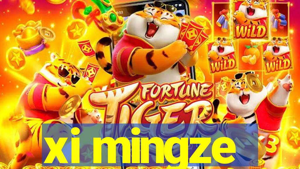 xi mingze